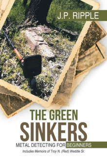 The Green Sinkers : Metal Detecting for Beginners