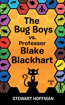 The Bug Boys Vs. Professor Blake Blackhart