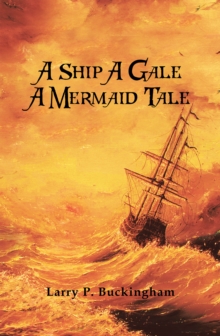 A Ship a Gale a Mermaid Tale