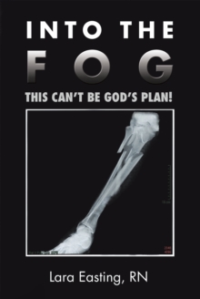 Into the Fog : This Can'T Be God'S Plan!