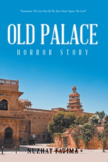 Old Palace : Horror Story