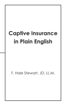 Captive Insurance in Plain English