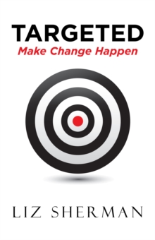 Targeted : Make Change Happen