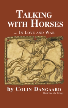 Talking with Horses : ... in Love and War