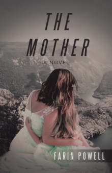 The Mother : A Novel