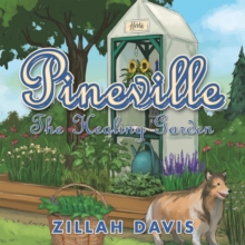 Pineville : The Healing Garden