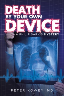 Death by Your Own Device : A Philip Sarkis Mystery