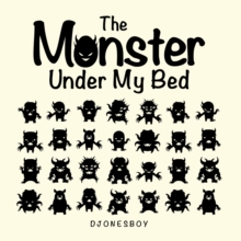 The Monster Under My Bed