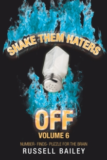 Shake Them Haters off Volume 6 : Number- Finds- Puzzle for the Brain