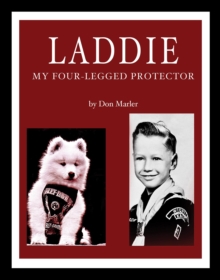 Laddie : My Four-Legged Protector