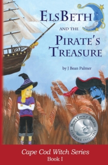 ElsBeth and the Pirate's Treasure : Book I in the Cape Cod Witch Series