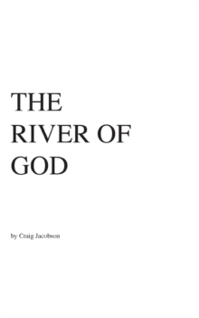 The RIVER OF GOD