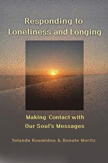 Responding to Loneliness and Longing