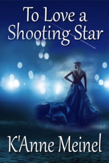 To Love a Shooting Star