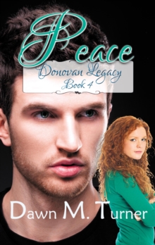 Peace : Donovan Legacy, #4