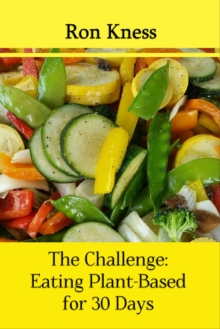 Challenge: Eating Plant-Based for 30 Days