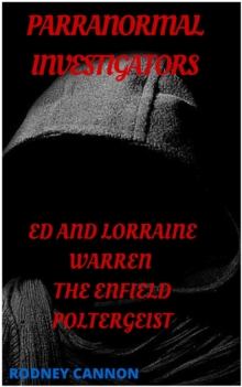 Paranormal Investigators ed And Lorraine Warren, The Enfield  Poltergeist