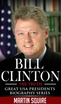 Bill Clinton - The Truth