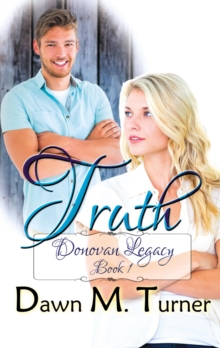 Truth : Donovan Legacy, #1