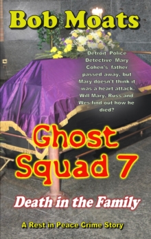 Ghost Squad 7 - Death in the Family