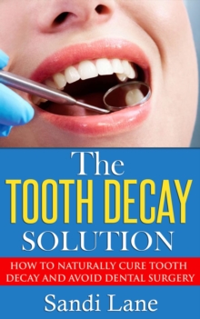 Tooth Decay Solution