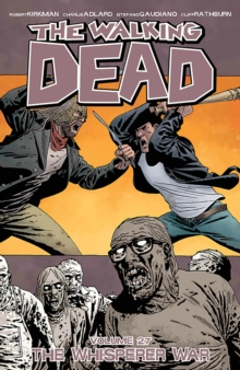 The Walking Dead Volume 27: The Whisperer War, Paperback Book The Walking Dead Volume 27: The Whisperer War, Paperback Book