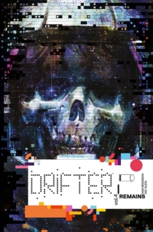 Drifter Volume 4: Remains, Paperback / softback Book Drifter Volume 4: Remains, Paperback / softback Book