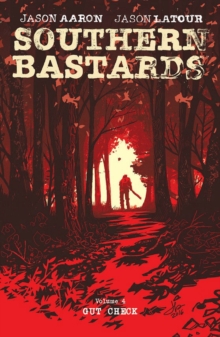 Southern Bastards Volume 4, Paperback / softback Book Southern Bastards Volume 4, Paperback / softback Book