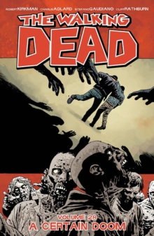 The Walking Dead Volume 28: A Certain Doom, Paperback Book The Walking Dead Volume 28: A Certain Doom, Paperback Book