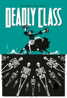 Deadly Class Volume 6, Paperback Book Deadly Class Volume 6, Paperback Book