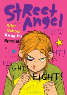 Street Angel: After School Kung Fu Special, Hardback Book Street Angel: After School Kung Fu Special, Hardback Book