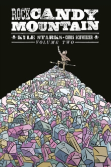 Rock Candy Mountain Volume 2, Paperback Book Rock Candy Mountain Volume 2, Paperback Book