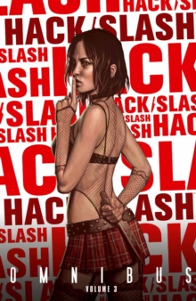 Hack/Slash Omnibus Vol.3