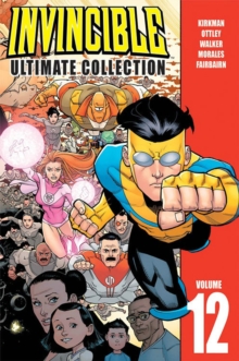 Invincible: The Ultimate Collection Volume 12, Hardback Book Invincible: The Ultimate Collection Volume 12, Hardback Book