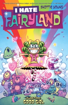 I Hate Fairyland Vol. 3: Good Girl