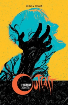 Outcast by Kirkman & Azaceta Volume 6: Invasion, Paperback / softback Book Outcast by Kirkman & Azaceta Volume 6: Invasion, Paperback / softback Book