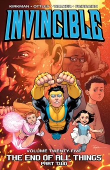 Invincible Vol. 25 End Of All Things Part 2 : 25