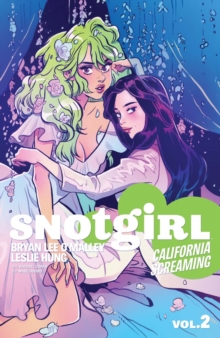 Snotgirl Vol. 2: California Screaming