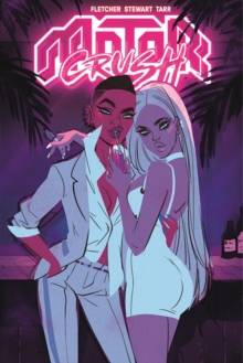 Motor Crush Volume 3, Paperback / softback Book Motor Crush Volume 3, Paperback / softback Book