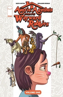 Auntie Agatha's Home for Wayward Rabbits Volume 1, Paperback / softback Book Auntie Agatha's Home for Wayward Rabbits Volume 1, Paperback / softback Book