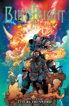 Birthright Volume 8: Live by the Sword, Paperback / softback Book Birthright Volume 8: Live by the Sword, Paperback / softback Book
