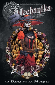 Lady Mechanika: La Dama de la Muerte