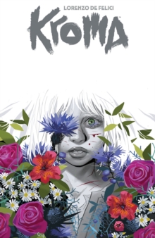 Kroma by Lorenzo De Felici, Volume 1