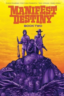 Manifest Destiny Deluxe Book Two