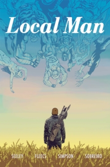 Local Man Volume 3 : Lost Ones