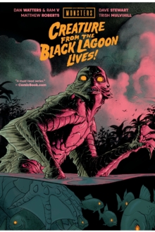 Universal Monsters: The Creature from the Black Lagoon Lives!, Vol. 1