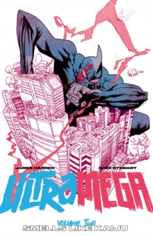 Ultramega by James Harren Volume 2 : Smells Like Kaiju