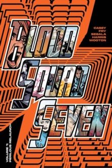 Blood Squad Seven Vol. 1 : Perilous Relaunch