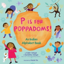 P Is for Poppadoms! : An Indian Alphabet Book