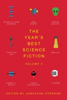 The Year's Best Science Fiction Vol. 2 : The Saga Anthology of Science Fiction 2021